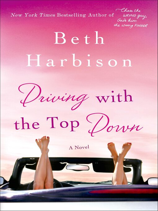 Title details for Driving with the Top Down by Beth Harbison - Available